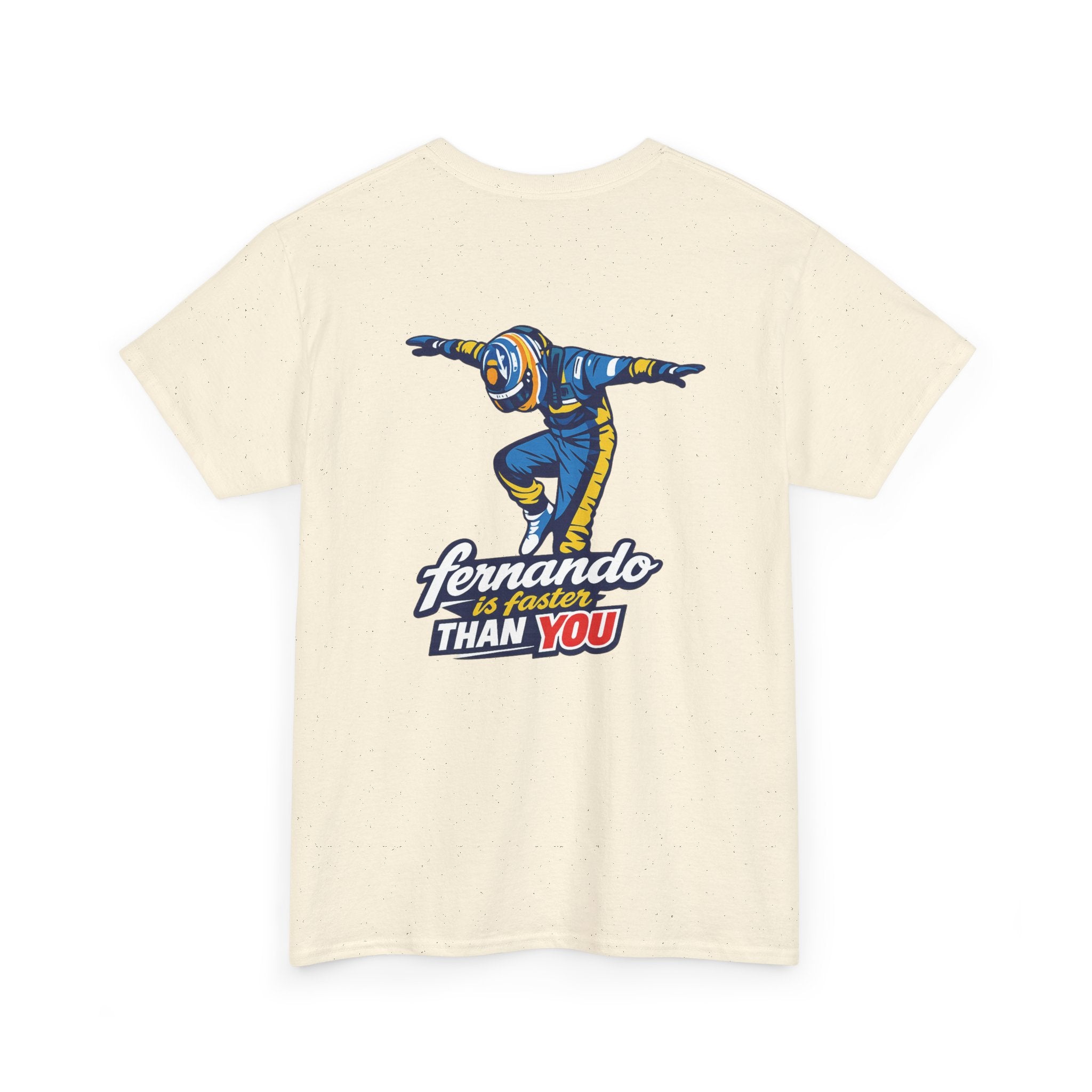 TEE "FERNANDO IS FASTER THAN YOU"